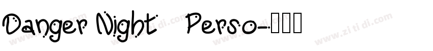 Danger Night   Perso字体转换